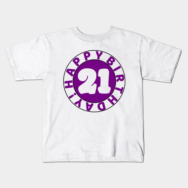 Happy 21st birthday Kids T-Shirt by colorsplash